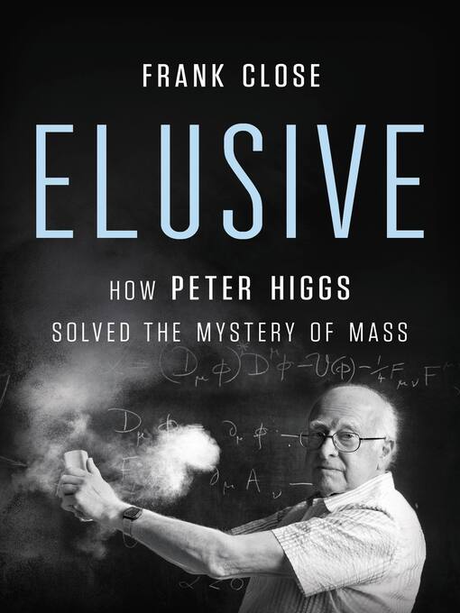 Title details for Elusive by Frank Close - Available